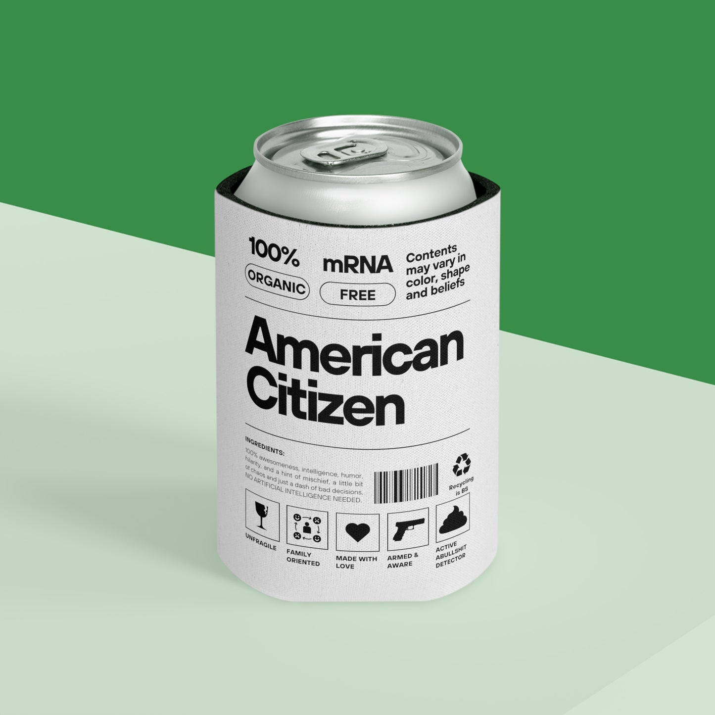 100% American Citizen - Can Cooler
