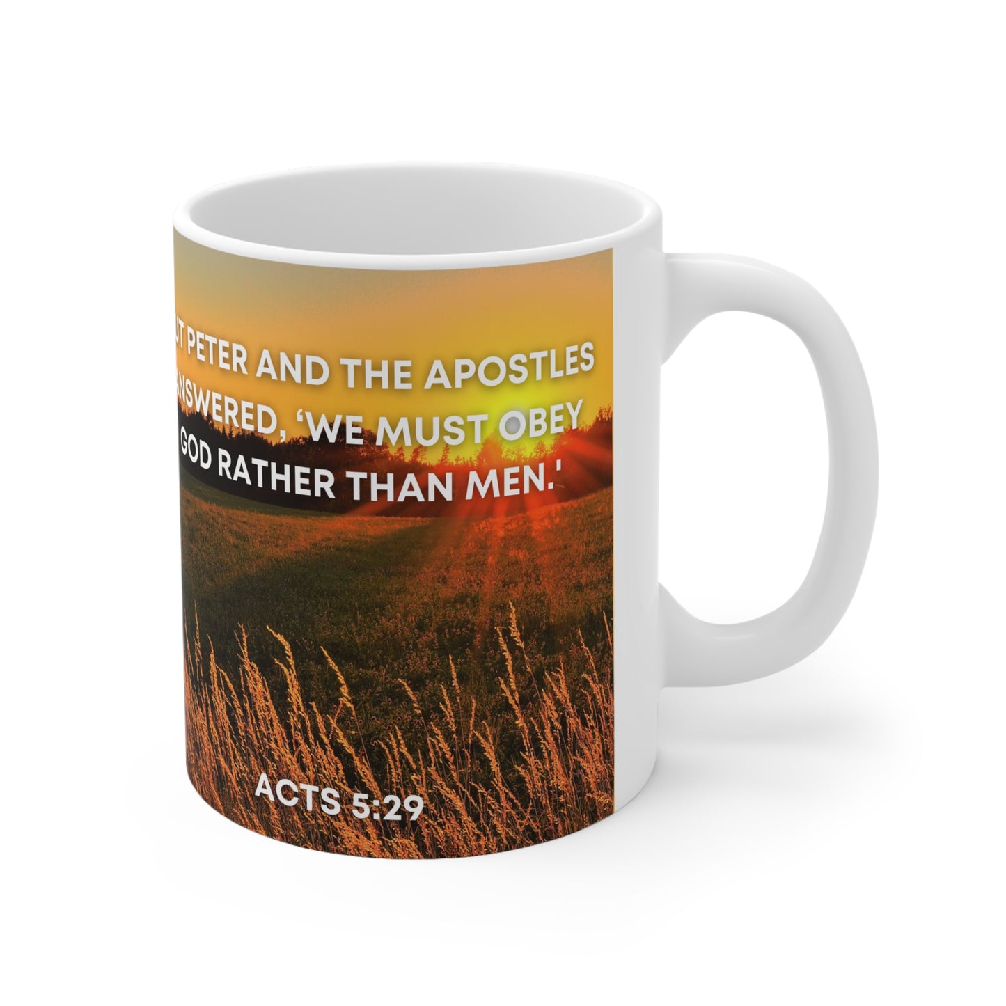 Acts 5:29 - Ceramic Mug 11oz
