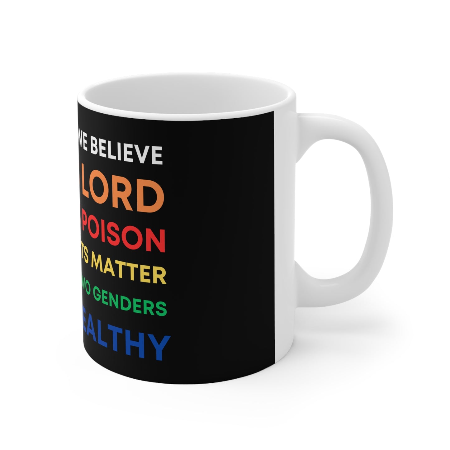 We Believe - Wrap-Around Ceramic Mug 11oz