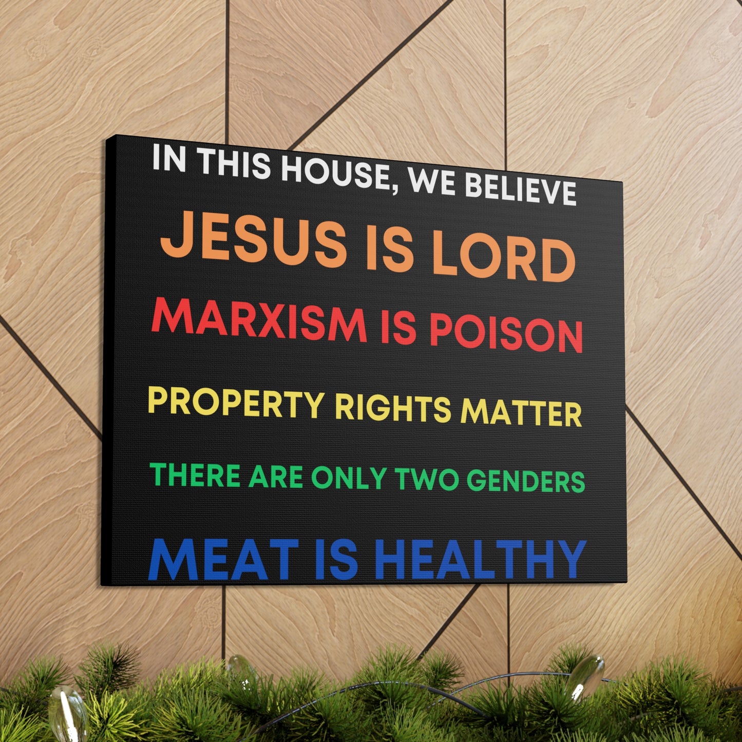 We Believe - Canvas Gallery Wraps