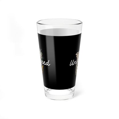 Unva**ed - Pint Glass, 16oz