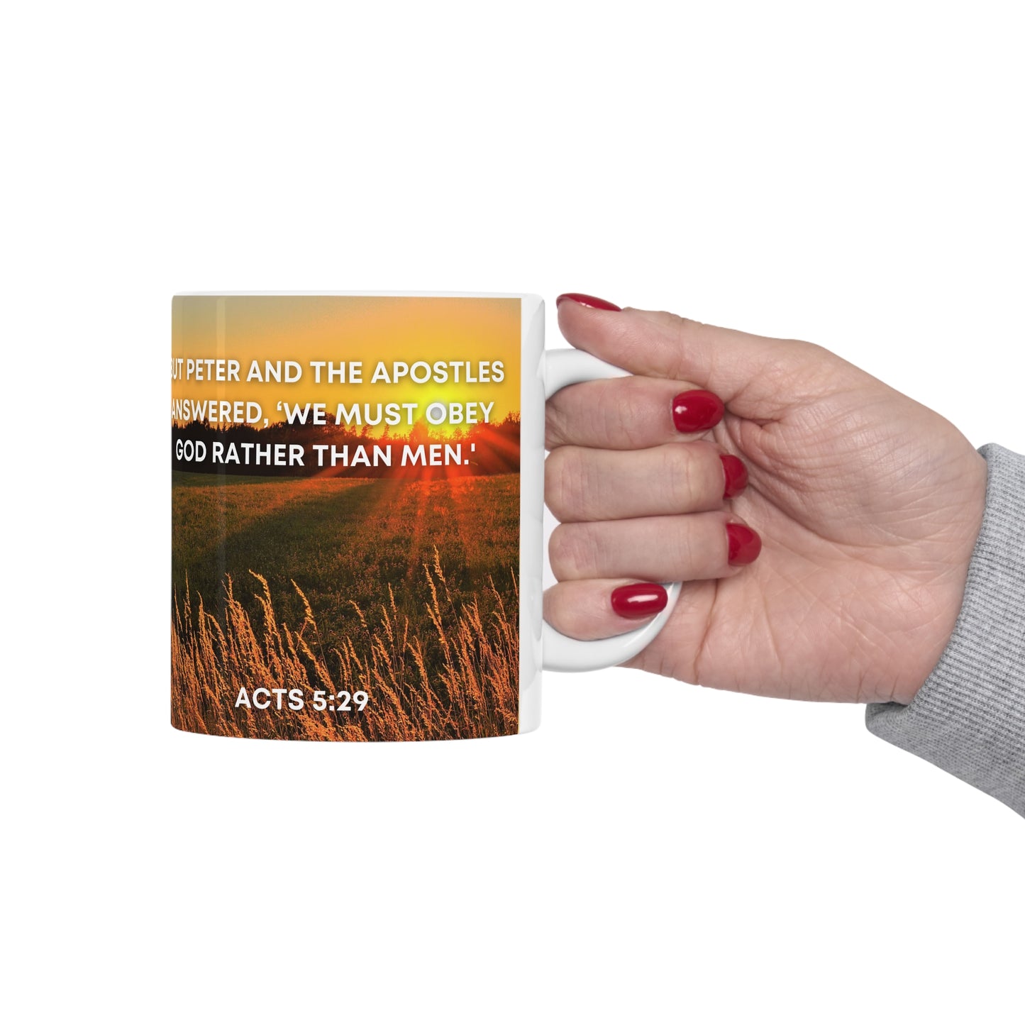 Acts 5:29 - Ceramic Mug 11oz