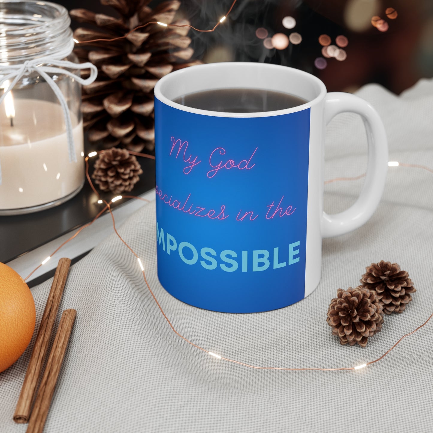 My God Specializes in the Impossible - Ceramic Mug 11oz