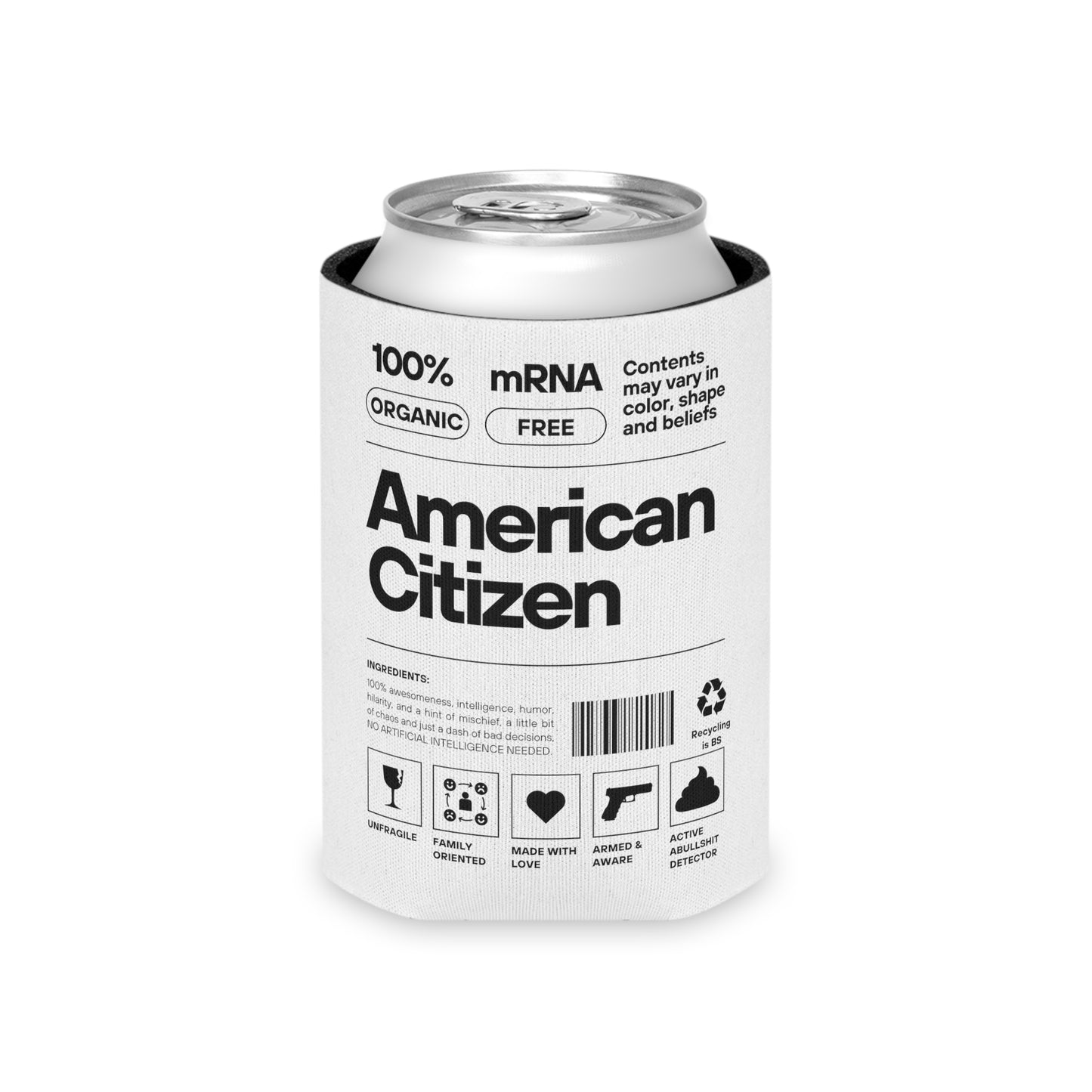 100% American Citizen - Can Cooler