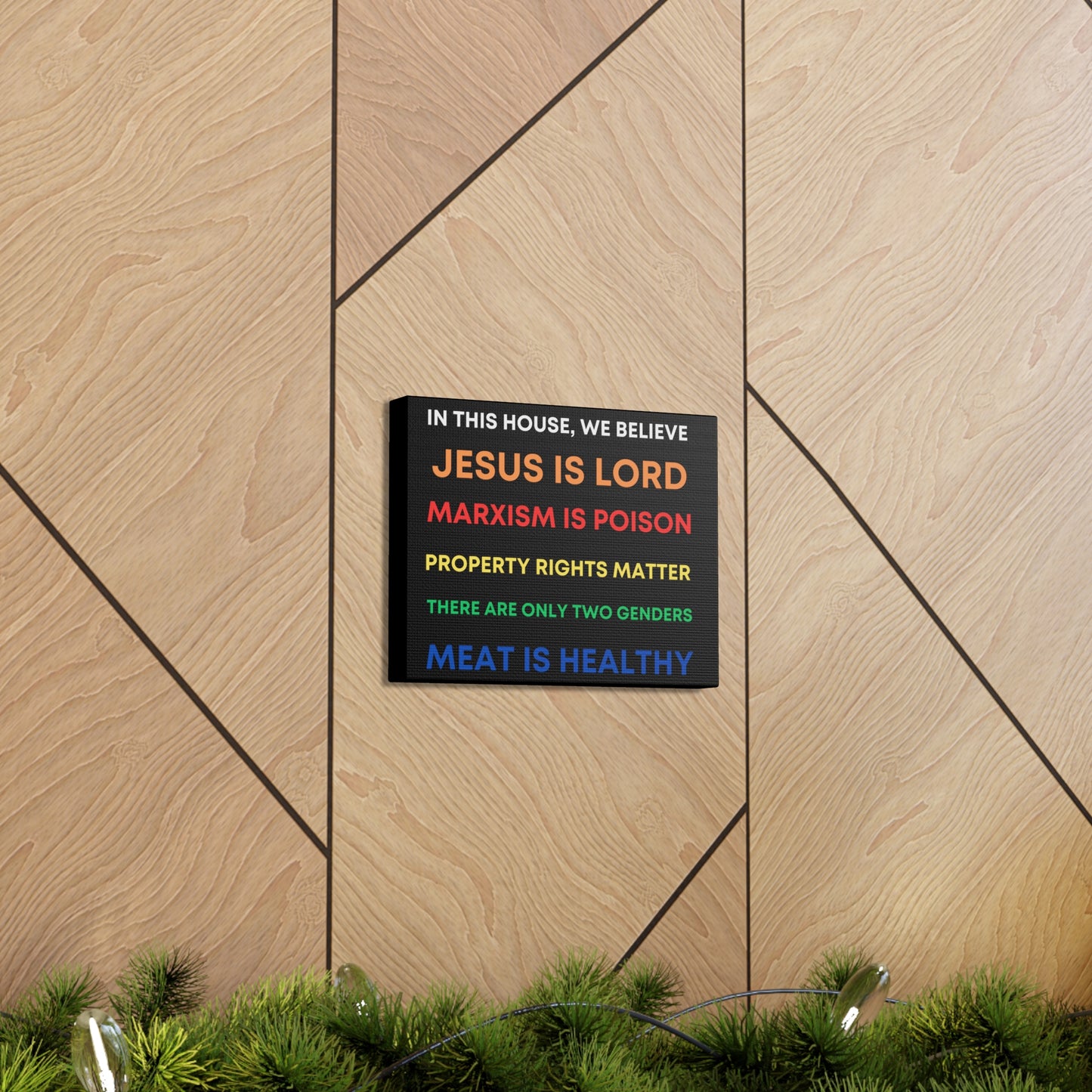 We Believe - Canvas Gallery Wraps