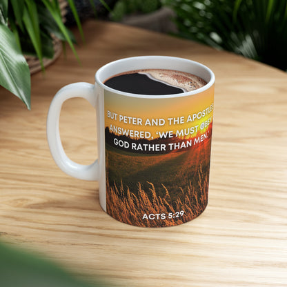 Acts 5:29 - Ceramic Mug 11oz