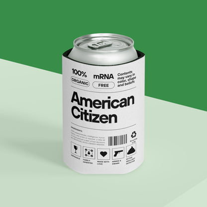 100% American Citizen - Can Cooler