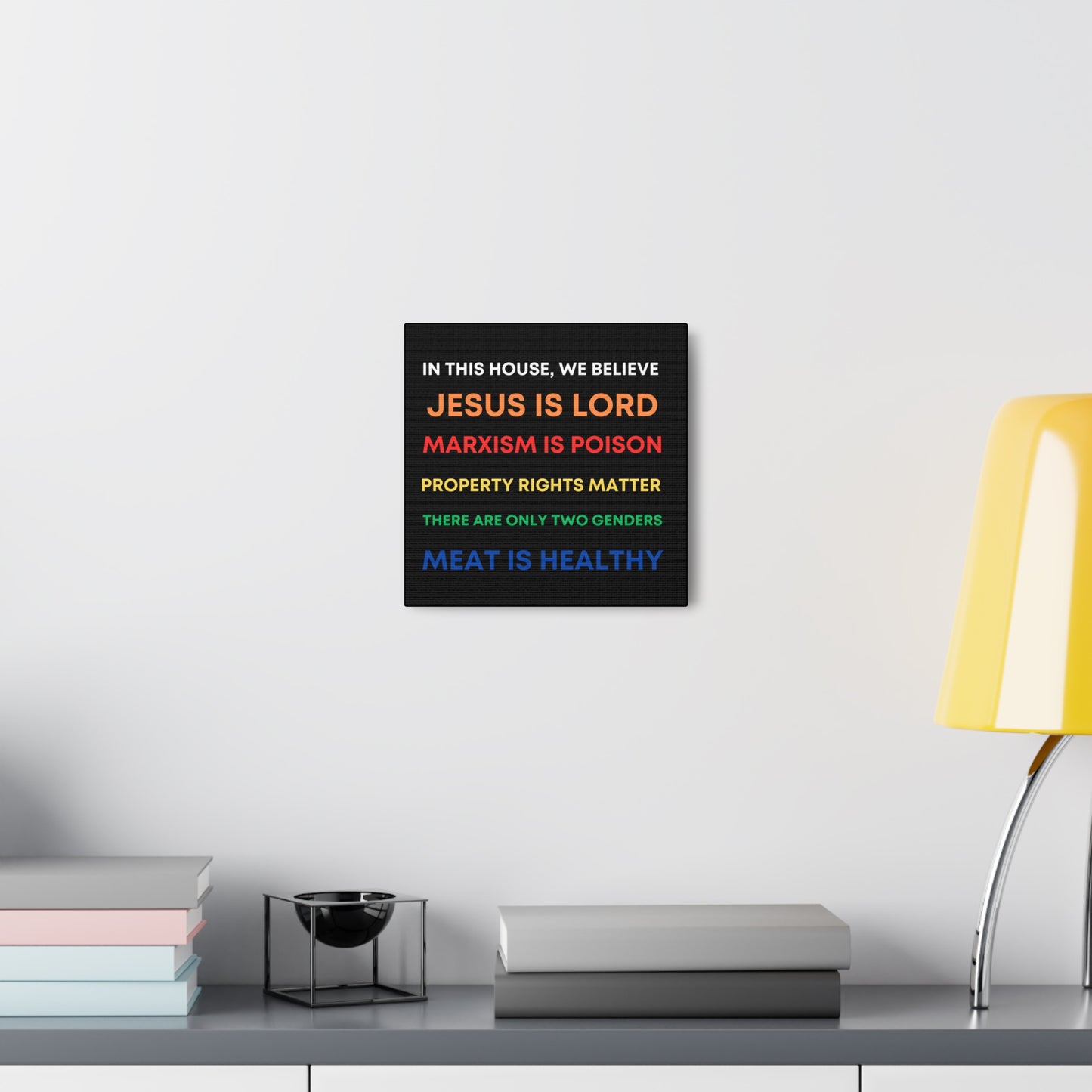 We Believe - Canvas Gallery Wraps