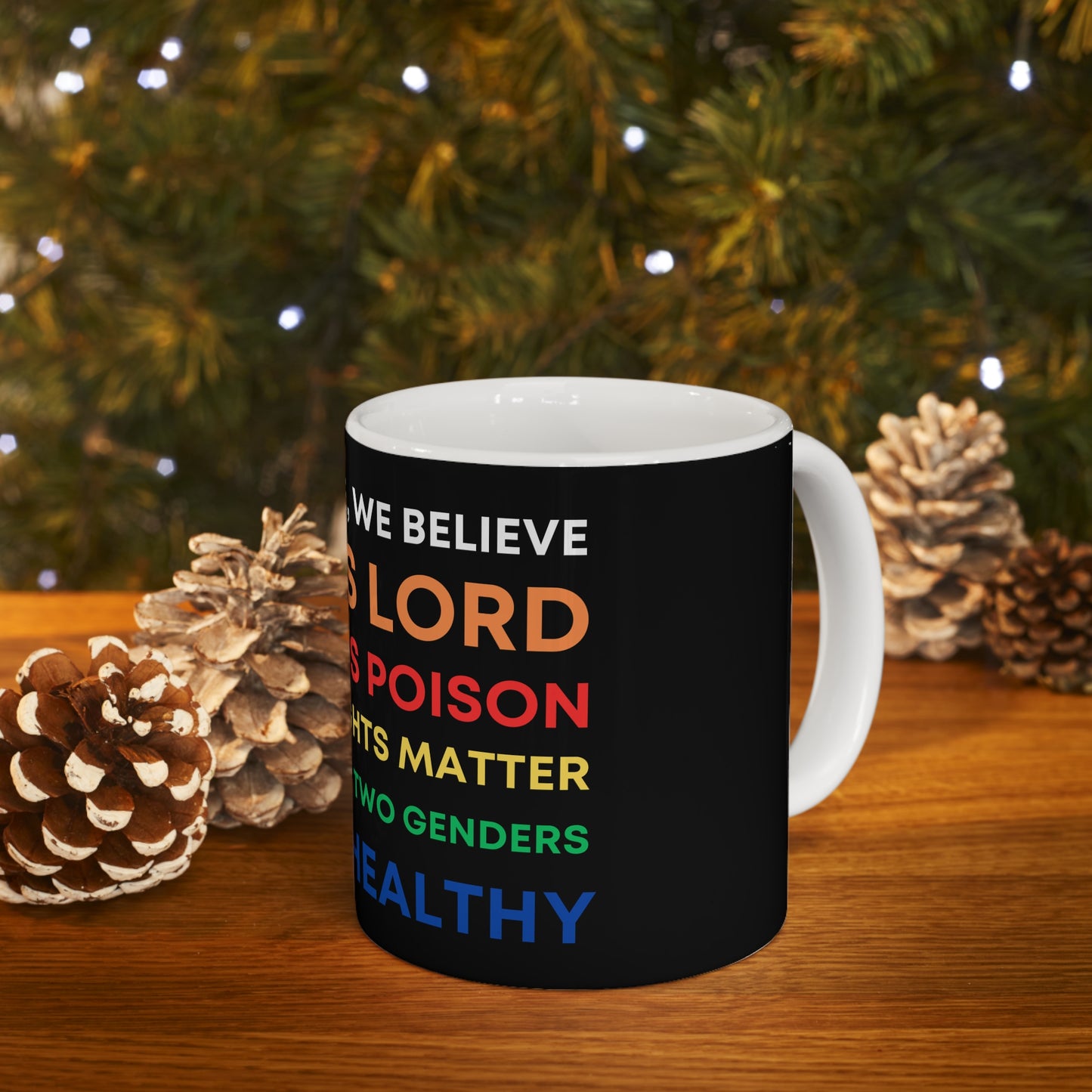 We Believe - Wrap-Around Ceramic Mug 11oz