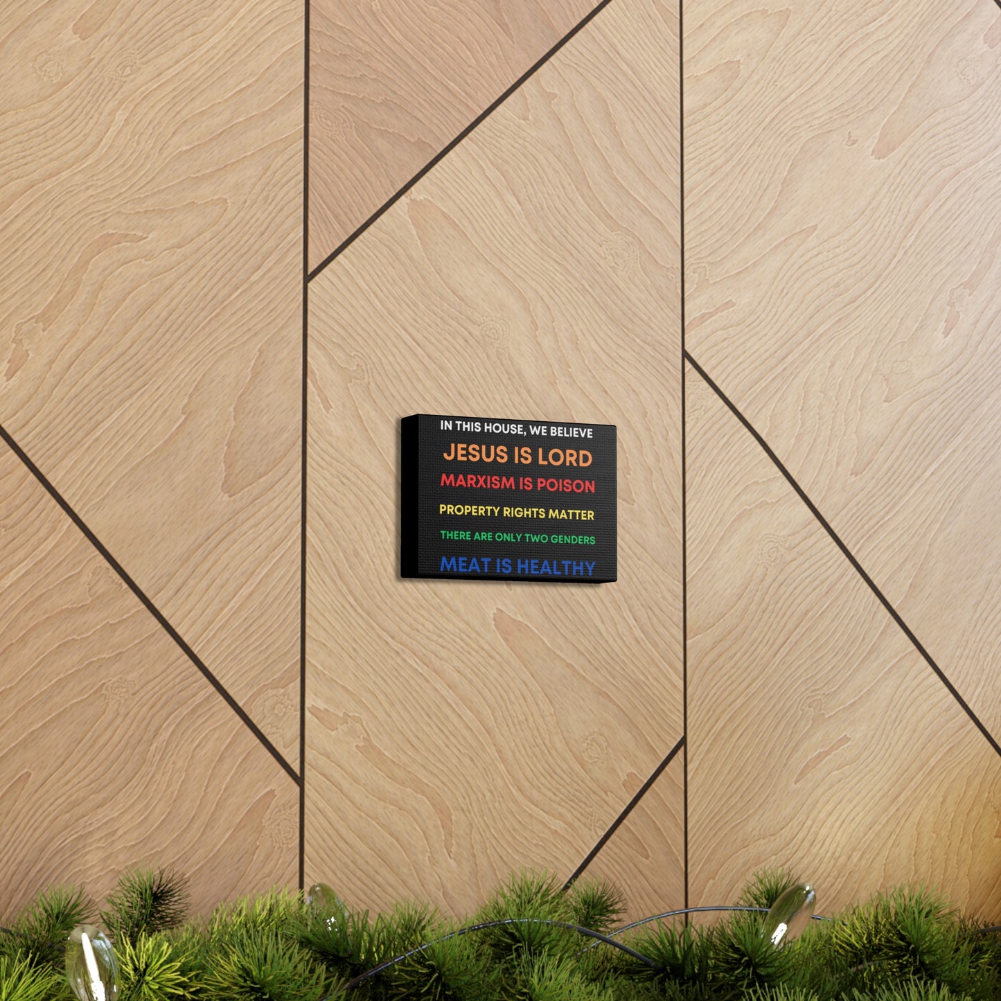 We Believe - Canvas Gallery Wraps