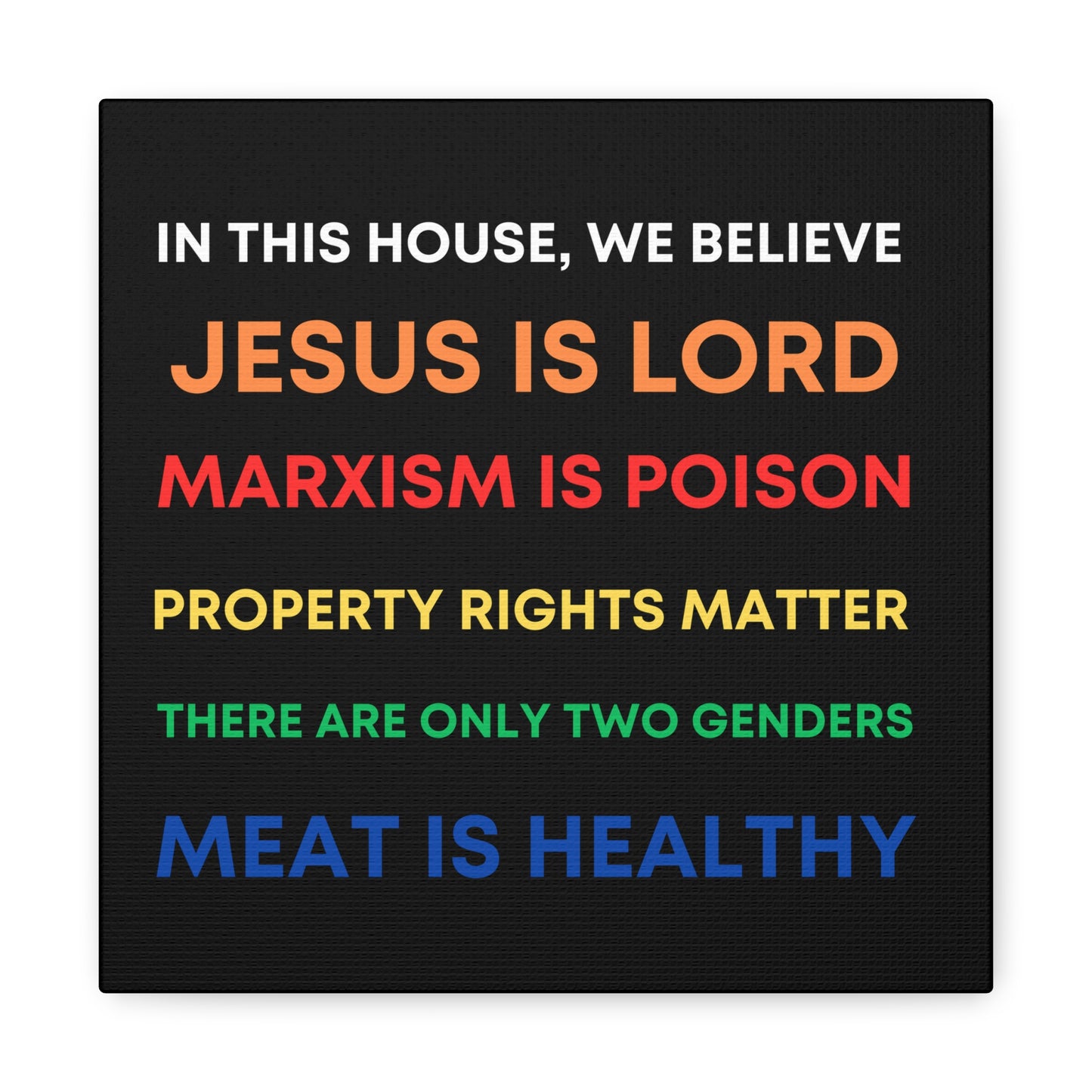 We Believe - Canvas Gallery Wraps