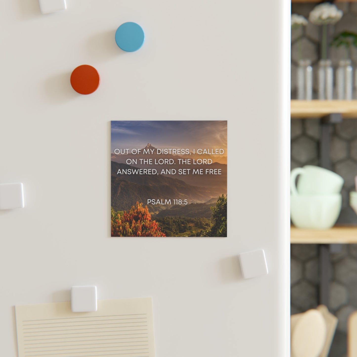 Psalm 118:5  - Square Magnet