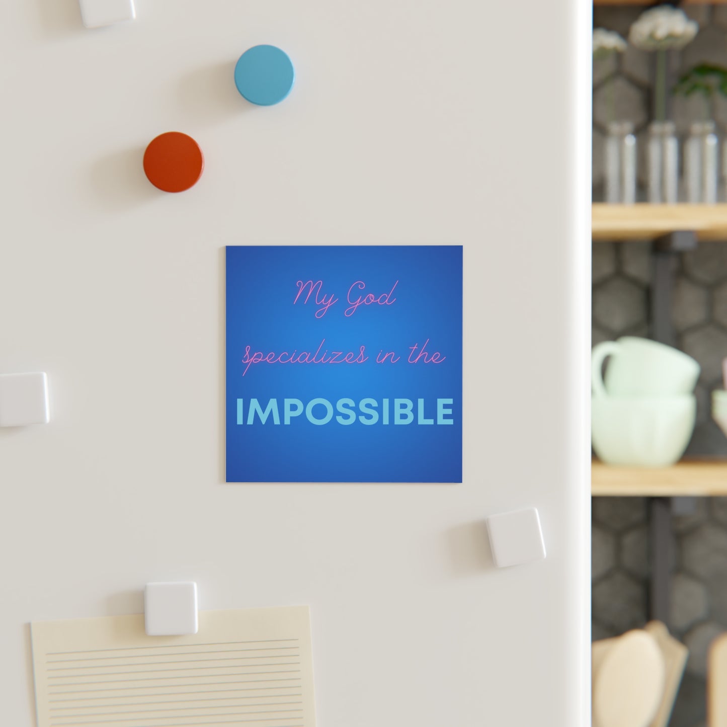 My God Specializes in the Impossible - Square Magnet