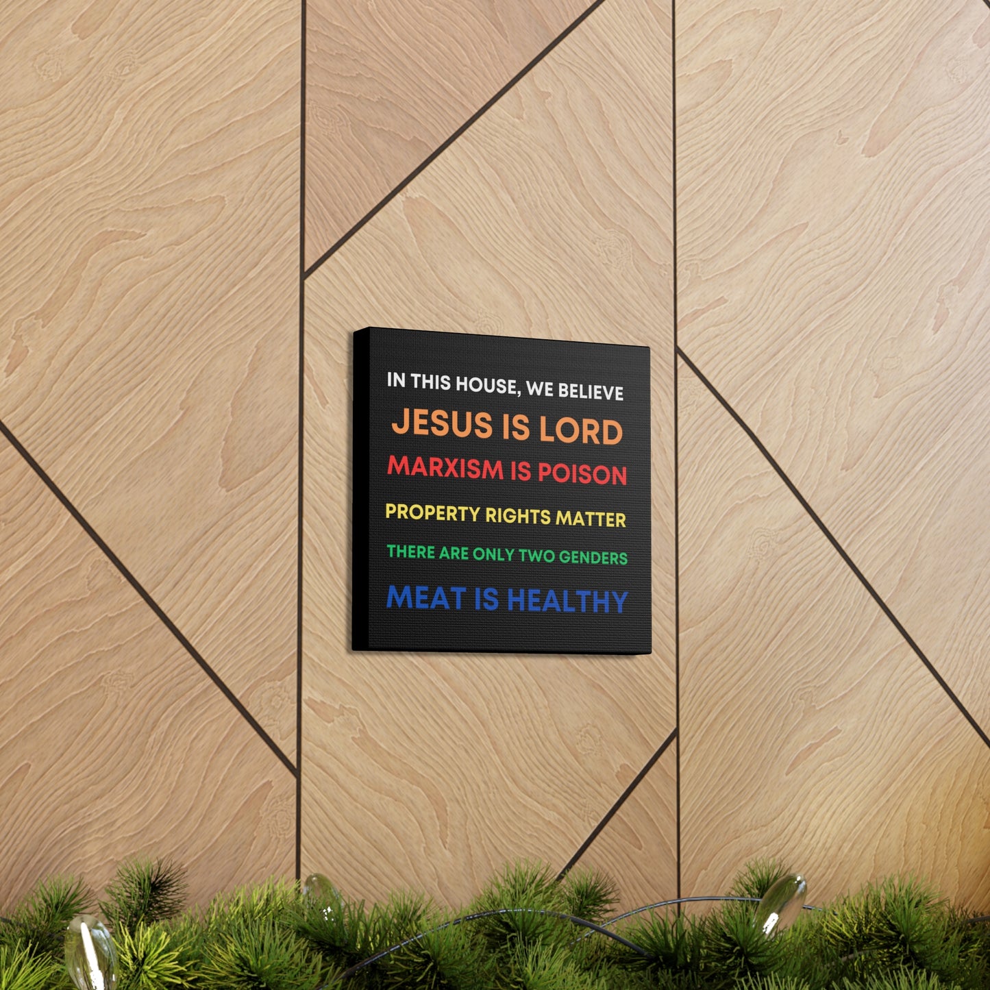 We Believe - Canvas Gallery Wraps