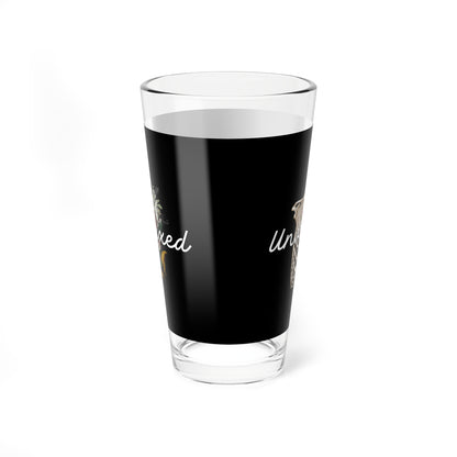 Unva**ed - Pint Glass, 16oz